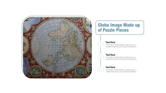 Globe Image Made Up Of Puzzle Pieces Ppt PowerPoint Presentation Infographics Ideas