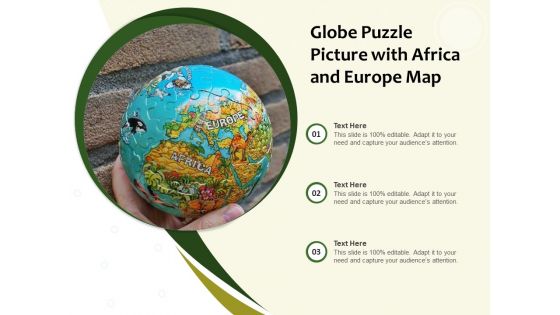 Globe Puzzle Picture With Africa And Europe Map Ppt PowerPoint Presentation Model Graphics Template PDF