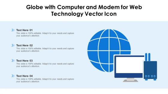 Globe With Computer And Modem For Web Technology Vector Icon Ppt Outline Smartart PDF