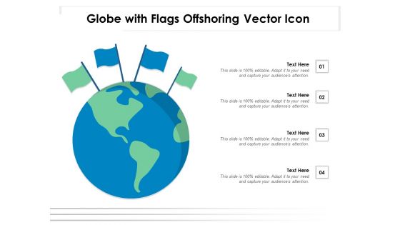 Globe With Flags Offshoring Vector Icon Ppt PowerPoint Presentation Gallery Outfit PDF