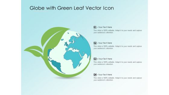 Globe With Green Leaf Vector Icon Ppt PowerPoint Presentation Icon Outline PDF