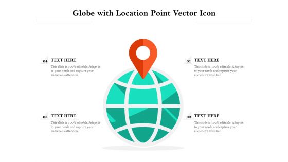 Globe With Location Point Vector Icon Ppt PowerPoint Presentation File Graphics Tutorials PDF