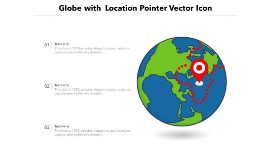 Globe With Location Pointer Vector Icon Ppt PowerPoint Presentation File Icon PDF