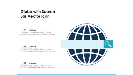 Globe With Search Bar Vector Icon Ppt PowerPoint Presentation File Visual Aids PDF