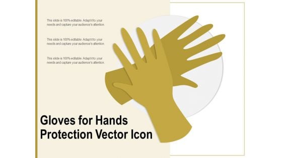 Gloves For Hands Protection Vector Icon Ppt PowerPoint Presentation Gallery Themes PDF