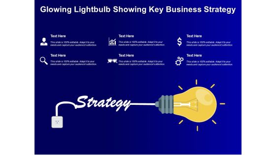 Glowing Lightbulb Showing Key Business Strategy Ppt PowerPoint Presentation Infographic Template Graphic Images PDF