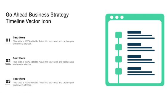 Go Ahead Business Strategy Timeline Vector Icon Ppt PowerPoint Presentation Gallery Portfolio PDF