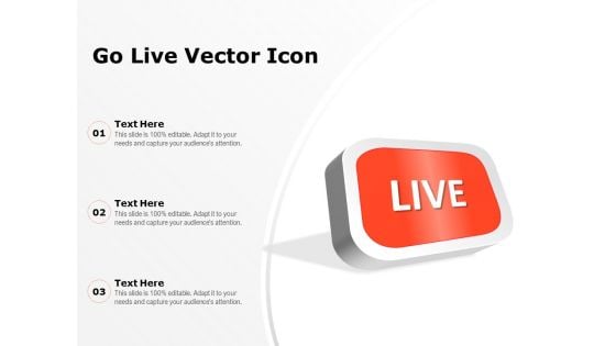 Go Live Vector Icon Ppt PowerPoint Presentation Pictures Graphics PDF