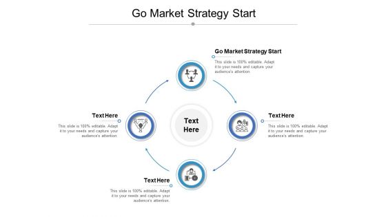 Go Market Strategy Start Ppt PowerPoint Presentation Diagram Images Cpb