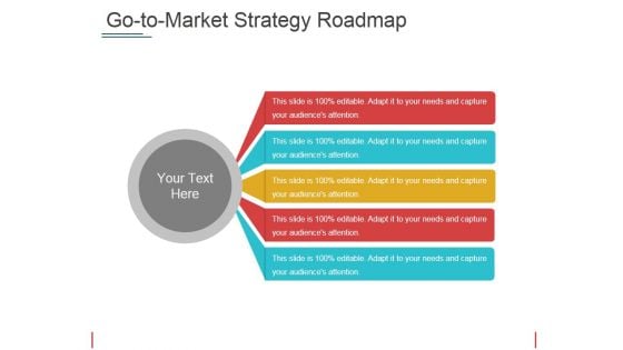 Go To Market Strategy Roadmap Template 1 Ppt PowerPoint Presentation Summary Show