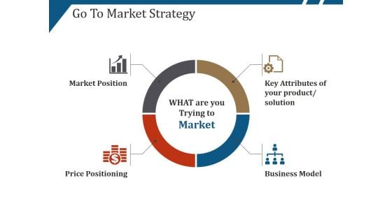 Go To Market Strategy Template 4 Ppt PowerPoint Presentation Model Template