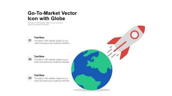 Go To Market Vector Icon With Globe Ppt PowerPoint Presentation Professional Format Ideas PDF