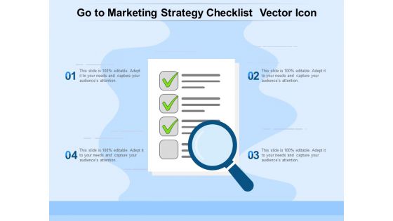 Go To Marketing Strategy Checklist Vector Icon Ppt PowerPoint Presentation Ideas Images PDF