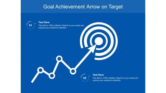 Goal Achievement Arrow On Target Ppt PowerPoint Presentation Inspiration Outfit PDF