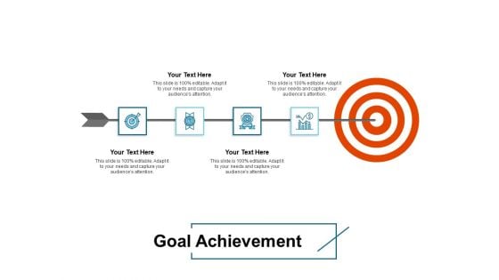 Goal Achievement Ppt PowerPoint Presentation Infographic Template Ideas