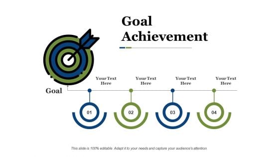 Goal Achievement Ppt PowerPoint Presentation Slides Gridlines