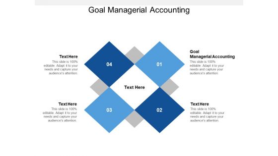 Goal Managerial Accounting Ppt PowerPoint Presentation Inspiration Information Cpb