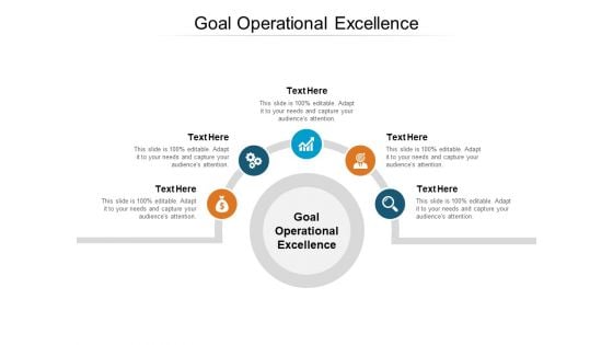 Goal Operational Excellence Ppt PowerPoint Presentation Infographics Shapes Cpb Goal Operational Excellence Ppt PowerPoint Presentation Infographics Shapes Cpb