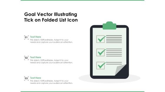 Goal Vector Illustrating Tick On Folded List Icon Ppt PowerPoint Presentation Gallery Example Introduction PDF