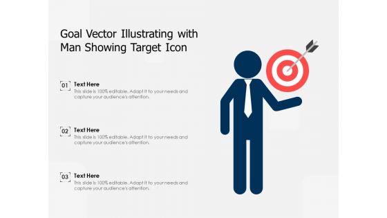 Goal Vector Illustrating With Man Showing Target Icon Ppt PowerPoint Presentation File Portfolio PDF