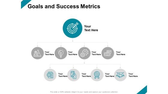 Goals And Success Metrics Ppt PowerPoint Presentation Gallery File Formats