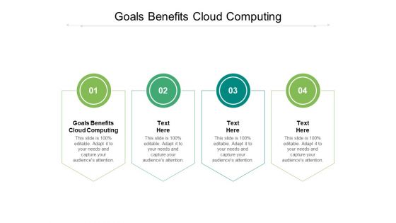 Goals Benefits Cloud Computing Ppt PowerPoint Presentation File Summary Cpb Pdf