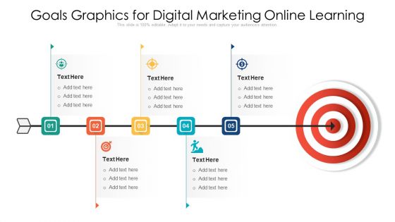 Goals Graphics For Digital Marketing Online Learning Ppt PowerPoint Presentation Slides Layouts PDF Goals Graphics For Digital Marketing Online Learning Ppt PowerPoint Presentation Slides Layouts PDF