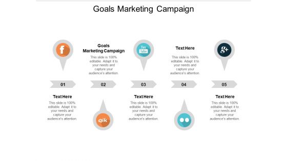 Goals Marketing Campaign Ppt PowerPoint Presentation Outline Graphic Tips Cpb