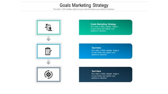 Goals Marketing Strategy Ppt PowerPoint Presentation Layouts Graphics Template Cpb Pdf