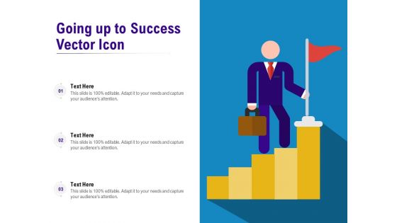 Going Up To Success Vector Icon Ppt PowerPoint Presentation Pictures Background PDF