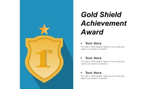 Gold Shield Achievement Award Ppt PowerPoint Presentation Infographic Template Master Slide
