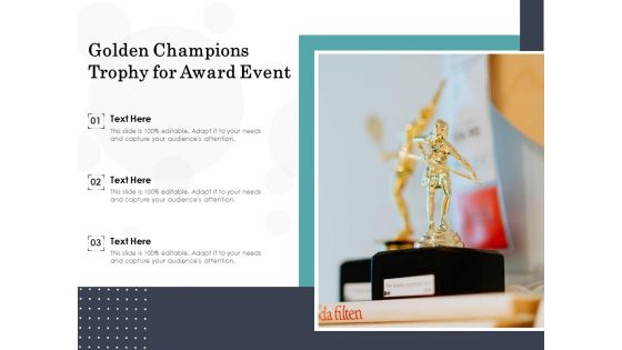 Golden Champions Trophy For Award Event Ppt PowerPoint Presentation Styles Examples PDF