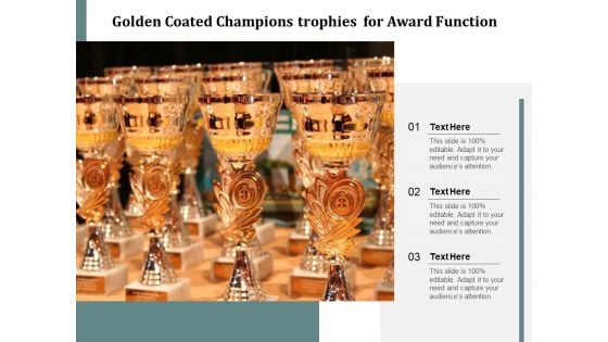 Golden Coated Champions Trophies For Award Function Ppt PowerPoint Presentation Gallery Example File PDF