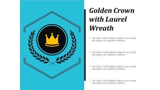 Golden Crown With Laurel Wreath Ppt PowerPoint Presentation Gallery Guide