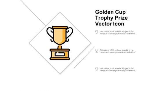 Golden Cup Trophy Prize Vector Icon Ppt Powerpoint Presentation Inspiration Objects