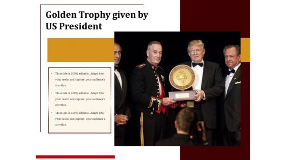 Golden Trophy Given By US President Ppt PowerPoint Presentation Model Diagrams PDF