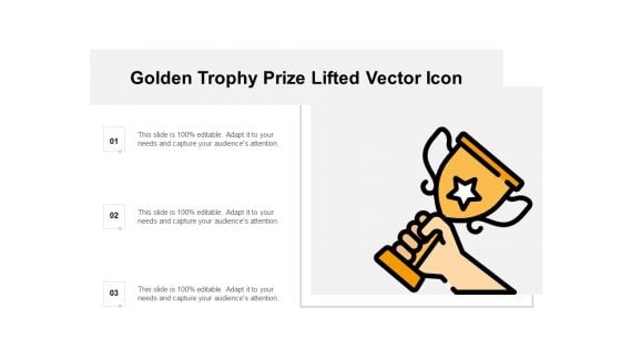 Golden Trophy Prize Lifted Vector Icon Ppt Powerpoint Presentation Ideas Format Ideas