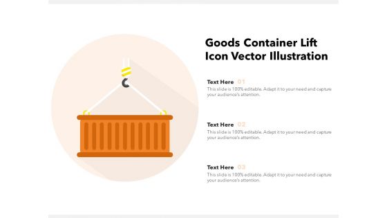 Goods Container Lift Icon Vector Illustration Ppt PowerPoint Presentation File Visual Aids PDF