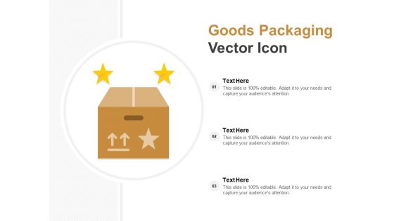 Goods Packaging Vector Icon Ppt Powerpoint Presentation File Objects