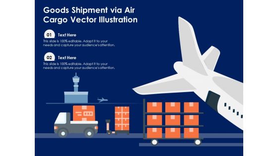 Goods Shipment Via Air Cargo Vector Illustration Ppt PowerPoint Presentation Gallery Influencers PDF