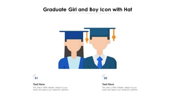 Graduate Girl And Boy Icon With Hat Ppt PowerPoint Presentation File Designs Download PDF