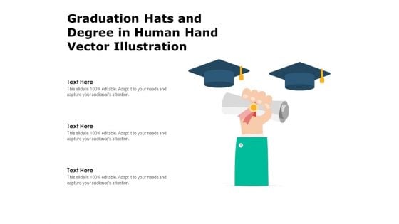 Graduation Hats And Degree In Human Hand Vector Illustration Ppt PowerPoint Presentation File Graphic Tips PDF