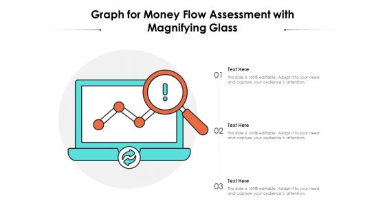 Graph For Money Flow Assessment With Magnifying Glass Ppt PowerPoint Presentation Gallery Design Templates PDF