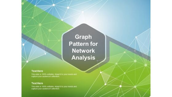 Graph Pattern For Network Analysis Ppt PowerPoint Presentation Infographics Graphics Template