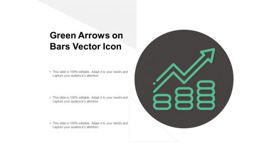 Green Arrows On Bars Vector Icon Ppt PowerPoint Presentation Infographic Template Templates Cpb