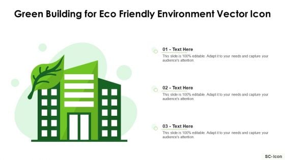 Green Building For Eco Friendly Environment Vector Icon Ppt PowerPoint Presentation Gallery Visual Aids PDF