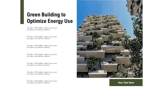 Green Building To Optimize Energy Use Ppt PowerPoint Presentation Gallery Show PDF