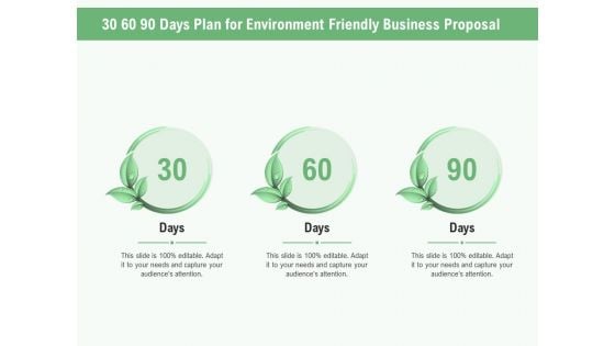 Green Business 30 60 90 Days Plan For Environment Friendly Business Proposal Ppt Professional Visual Aids PDF