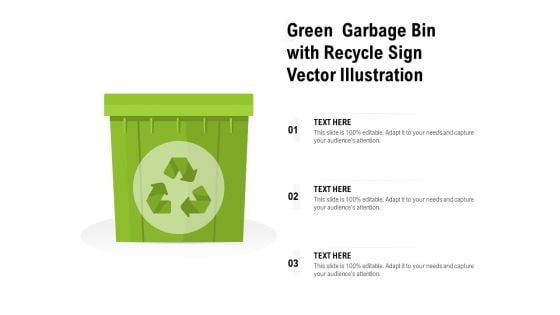 Green Garbage Bin With Recycle Sign Vector Illustration Ppt PowerPoint Presentation Layouts Model PDF