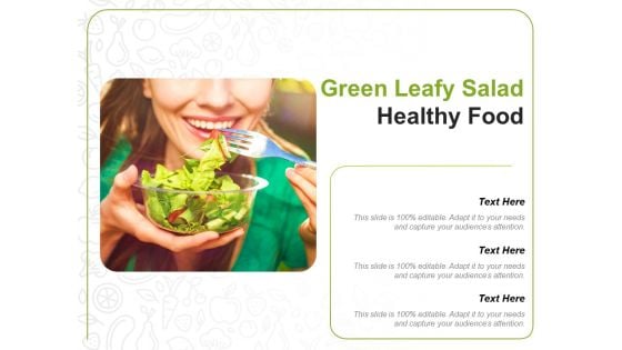 Green Leafy Salad Healthy Food Ppt PowerPoint Presentation Model Inspiration